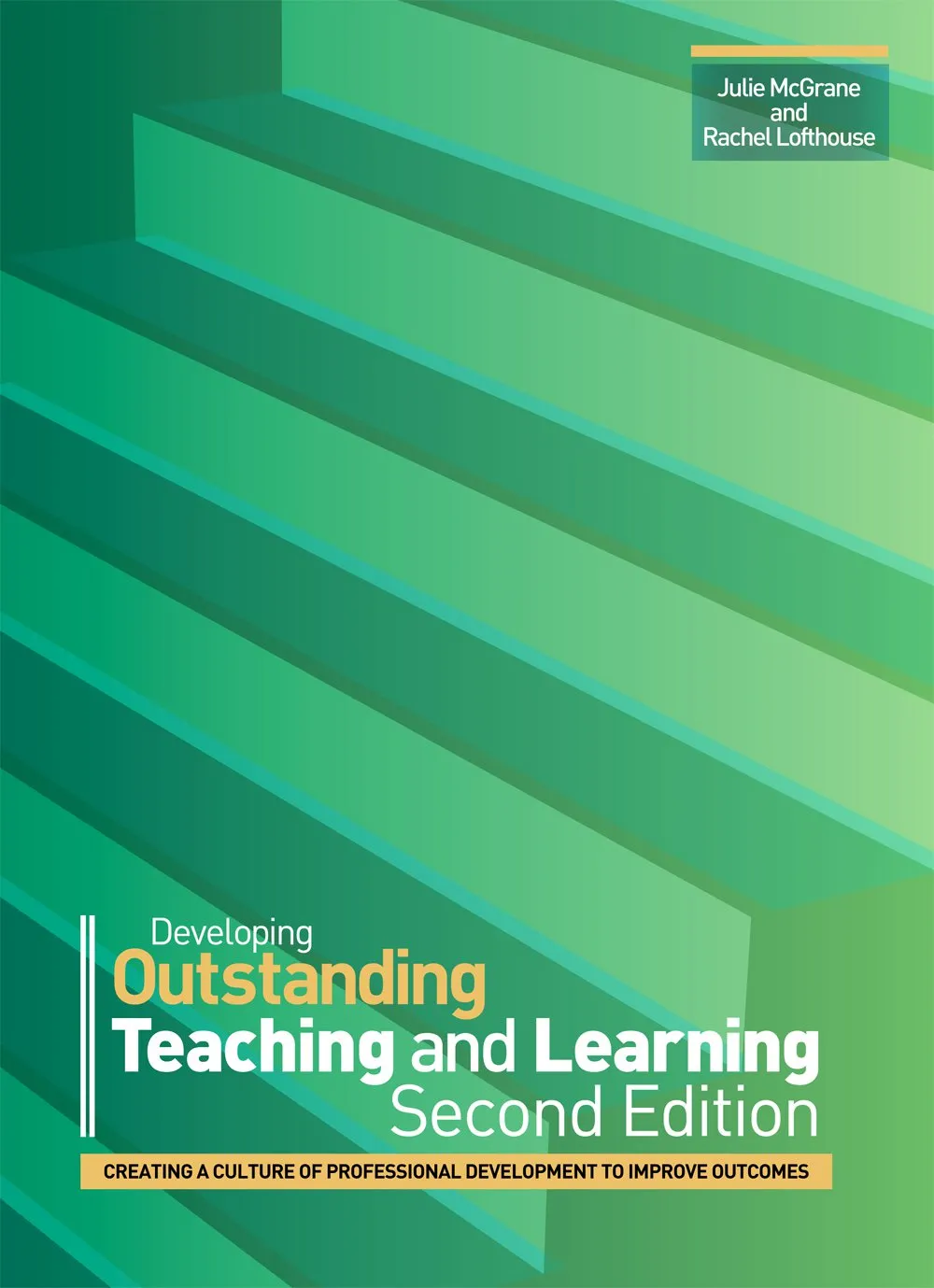 Developing Outstanding Teaching and Learning: Second Edition