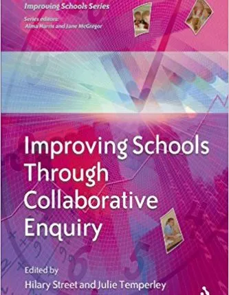 Improving Schools Through Collaborative Enquir